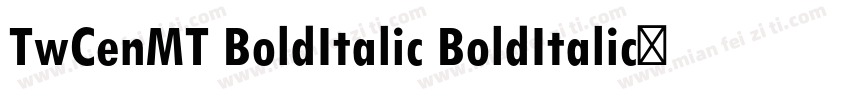 TwCenMT BoldItalic BoldItalic◆字体转换